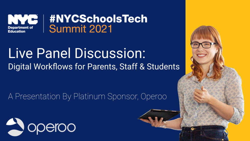 NYC Tech Summit 2021: Digital Workflows for Parents, Staff & Students